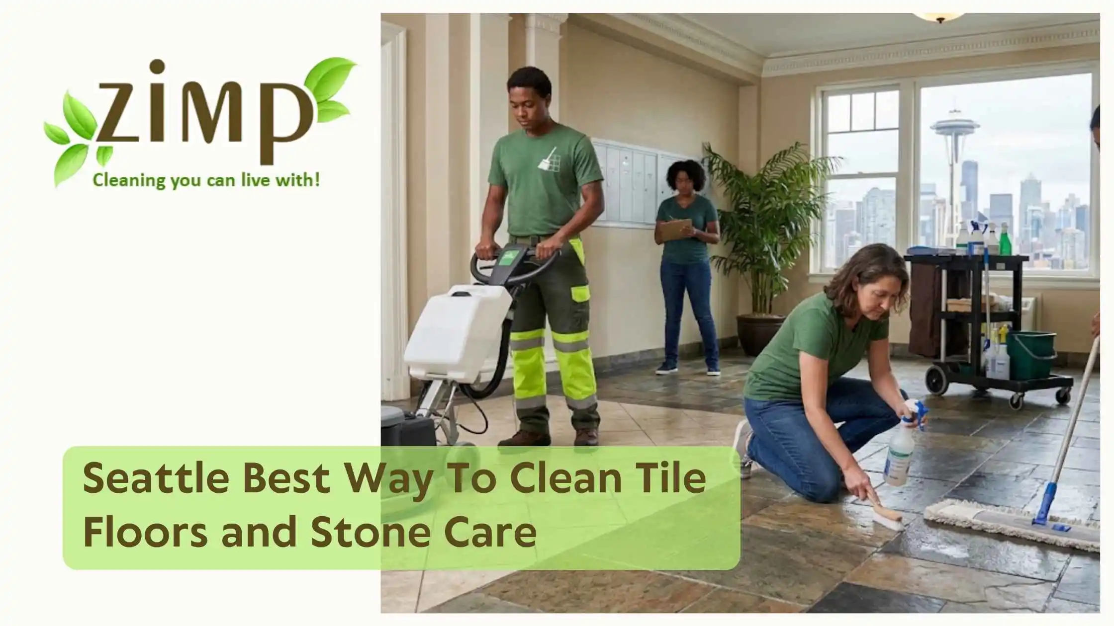 Seattle Best Way To Clean Tile Floors and Stone Care